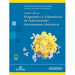 TRATADO SER DE DIAGNOSTICO Y TRATAMIENTO DE ENFERMEDADES AUTOINMUNES SISTEMICAS + (EBOOK)