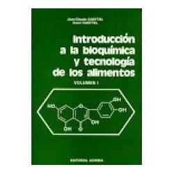 INTRODUCCION A LA BIOQUIMICA Y TECNOLOGIA DE LOS ALIMENTOS, VOL.1