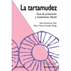 LA TARTAMUDEZ : GUIA DE PREVENCION Y TRATAMIENTO INFANTIL