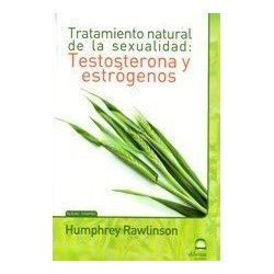 TRATAMIENTO NATURAL DE LA SEXUALIDAD: TESTOSTERONA Y ESTROGENOS