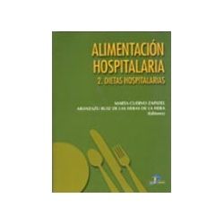 ALIMENTACION HOSPITALARIA VOLUMEN 2 .- DIETAS HOSPITALARIAS