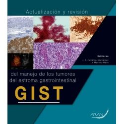 ACTUALIZACION Y REVISION DEL MANEJO DE LOS TUMORES DEL ESTROMA GASTROINTESTINAL (GIST)